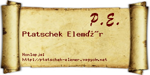 Ptatschek Elemér névjegykártya